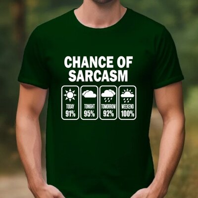 Sarcasm Forecast Tee photo 2