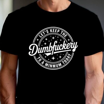 Minimum Dumbfuckery Tee photo 1
